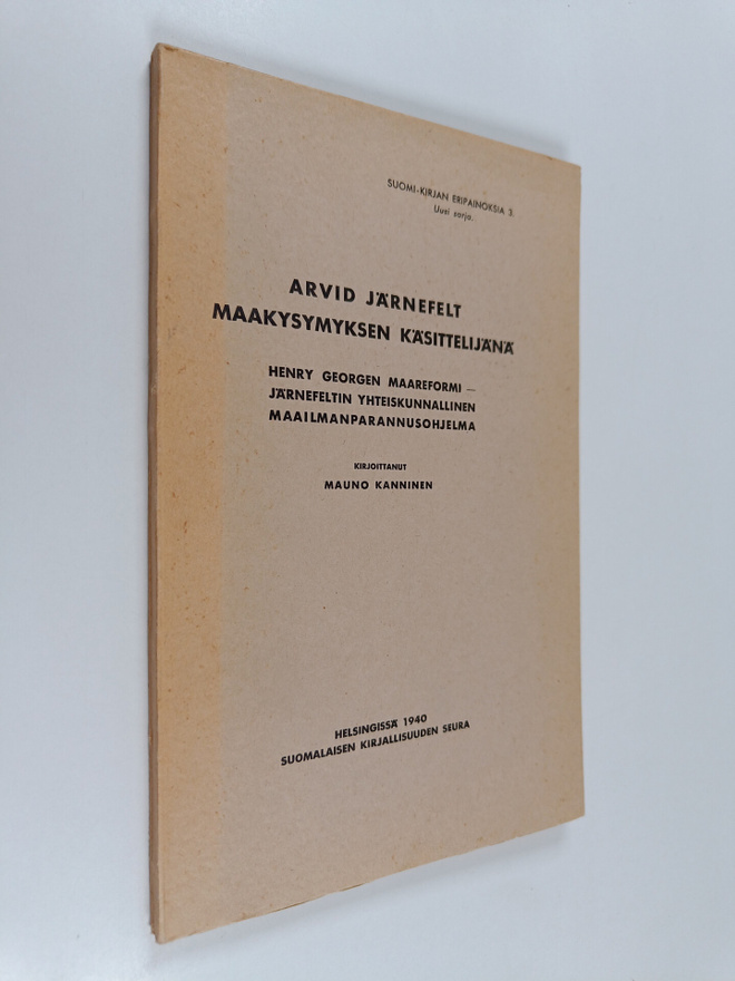Mauno Kanninen : Arvid Järnefelt maakysymyksen käsittelij...