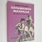 Inkeri Taube : Satumainen maapallo 3 : Keski-Itä ja Intia - pikkukuva 1