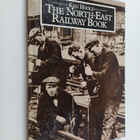 K. Hoole : The North East Railway Book - pikkukuva 1