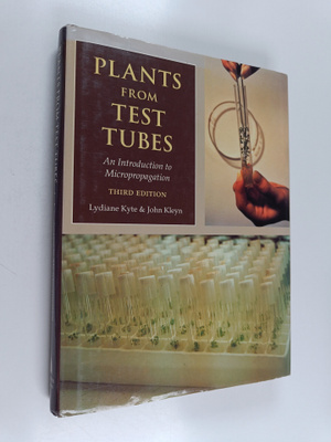 Lydiane Kyte : Plants from test tubes : an introduction t...