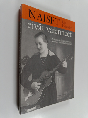 Eila Helander : Naiset eivät vaienneet : naisevankelistai...