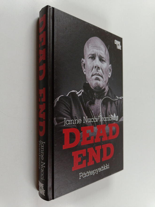 Janne "Nacci" Tranberg : Dead End : Päätepysäkki