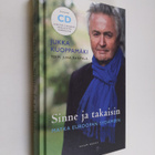 Jukka Kuoppamäki : Sinne ja takaisin : matka Euroopan syd... - pikkukuva 1