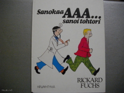 Rickard Fuchs: Sanokaa AAA...sanoi tohtori (9.11)