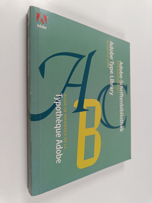 Adobe Type Library : reference book - Adobe Schriftenbibl...