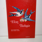Elon Tiukuja Syntymäpäiväkirja Eino Leinon runoin - pikkukuva 1