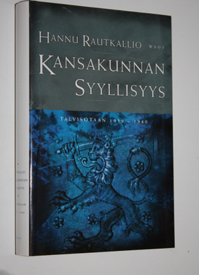Hannu Rautkallio : Kansakunnan syyllisyys : talvisotaan 1...