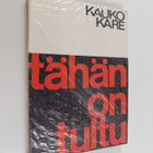 Kauko Kare : Tähän on tultu - pikkukuva 1