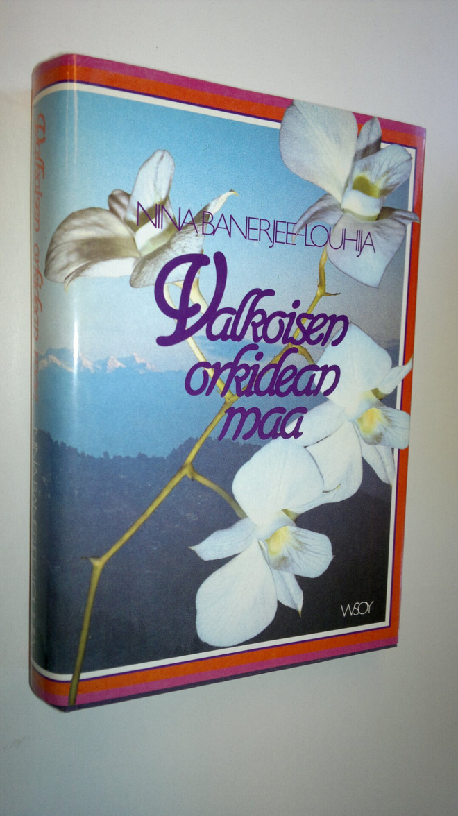 Nina Banerjee-Louhija : Valkoisen orkidean maa