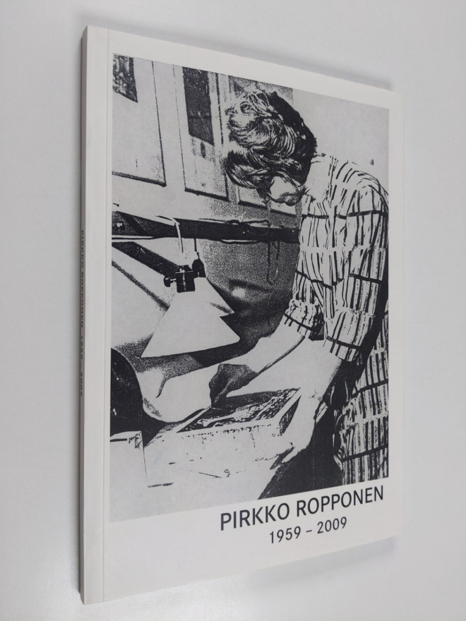 Pirkko Ropponen : Pirkko Ropponen 1959-2009