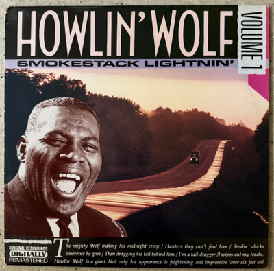 [LP] HOWLIN’ WOLF: SMOKESTACK LIGHTNIN’ VOLUME 1