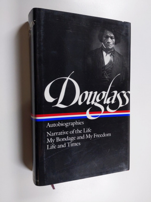 Frederick Douglass : Frederick Douglass: Autobiographies ...