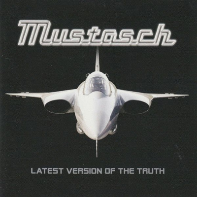 Mustasch - Latest Version Of The Truth (CD) MINT!!