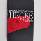 Hanns-Josef Ortheil : Hecke : Erzählung - pikkukuva 1