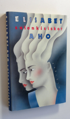 Elisabet Aho : Salonkisiskot