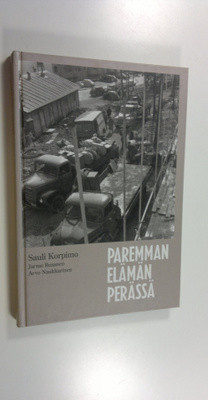 Sauli Korpimo : Paremman elämän perässä