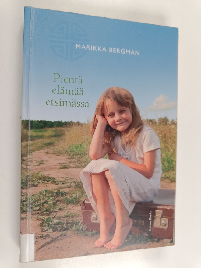 Marikka Bergman : Pientä elämää etsimässä