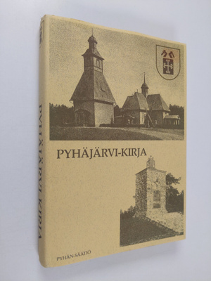 Reino O. Kukko : Pyhäjärvi-kirja : historiaa, kuvia ja mu...