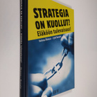 Helena Åhman : Strategia on kuollut : eläköön tulevaisuus! - pikkukuva 1