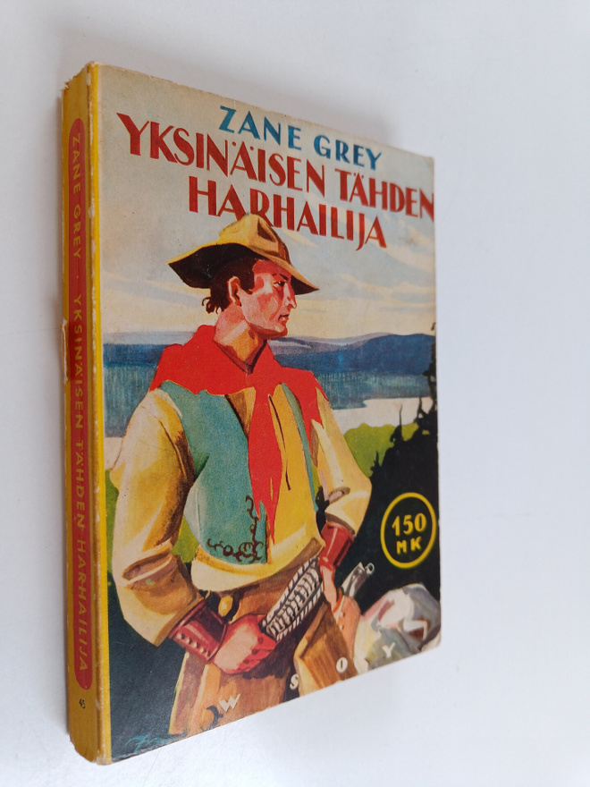 Zane Grey : Yksinäisen tähden harhailija