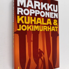 Markku Ropponen : Kuhala & jokimurhat - pikkukuva 1