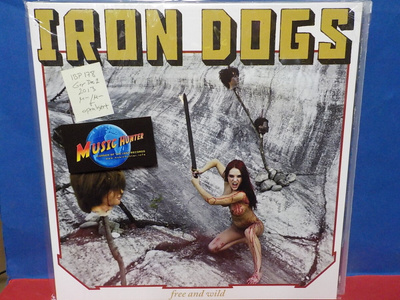 IRON DOGS - FREE AND WILD M-/M- LP