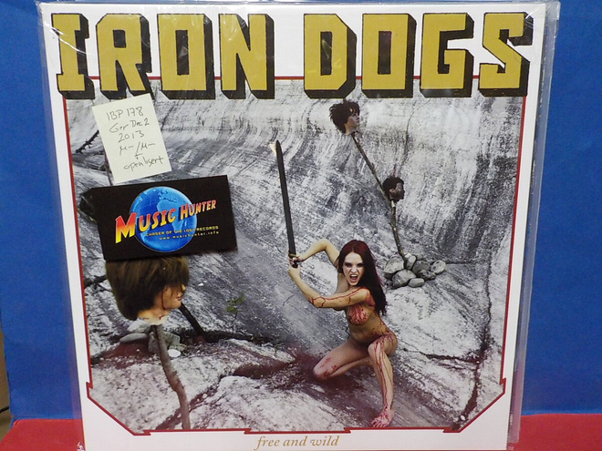 IRON DOGS - FREE AND WILD M-/M- LP