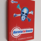 Charlie Higson : Korota tai kuole - pikkukuva 1
