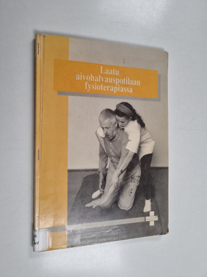 Laatu aivohalvauspotilaan fysioterapiassa