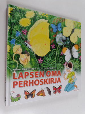 Anne Hakulinen : Lapsen oma perhoskirja