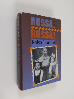 Raisa Lardot : Russa, russa! (signeerattu, tekijän omiste)