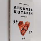 Hal Sirowitz : Aikansa kutakin : {runoja} - pikkukuva 1