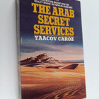 Yaacov Caroz : The Arab secret services - pikkukuva 1
