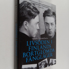 Sirpa Kähkönen : Livsöden i Finlands bortglömda fångläger - pikkukuva 1