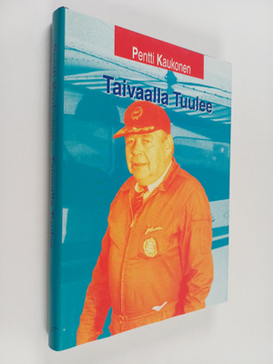 Pentti Kaukonen : Taivaalla tuulee