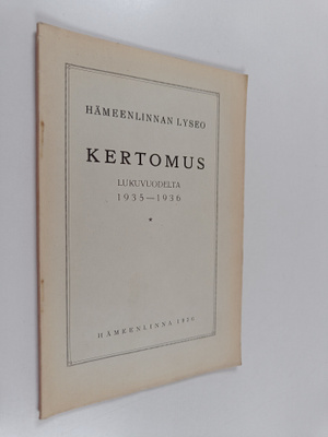 Hämeenlinnan lyseo : kertomus lukuvuodelta 1935-1936