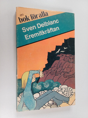 Sven Delblanc : Eremitkräftan