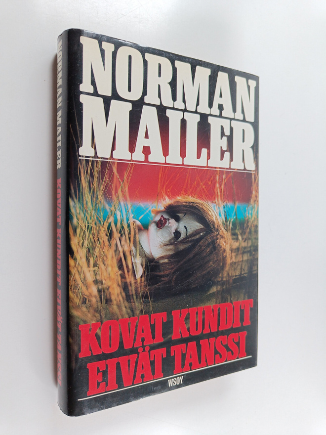 Norman Mailer : Kovat kundit eivät tanssi