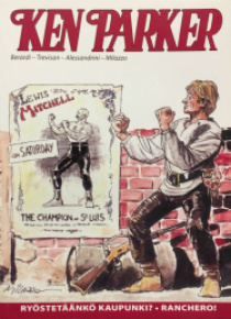 Ken Parker - Ryöstetäänkö Kaupunki? ja Ranchero!