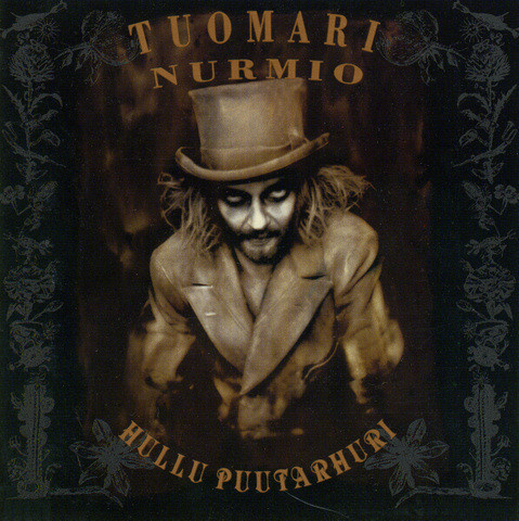 Tuomari Nurmio - Hullu Puutarhuri (CD) HUIPPUKUNTO!!