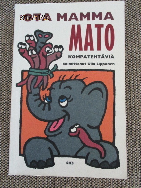 OTA MAMMA MATO - KOMPATEHTÄVIÄ toimittanut Ulla Lipponen