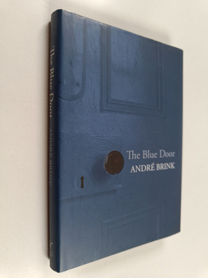 Andre Brink : The blue door