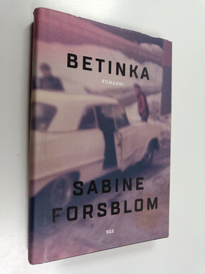 Sabine Forsblom : Betinka - Romaani