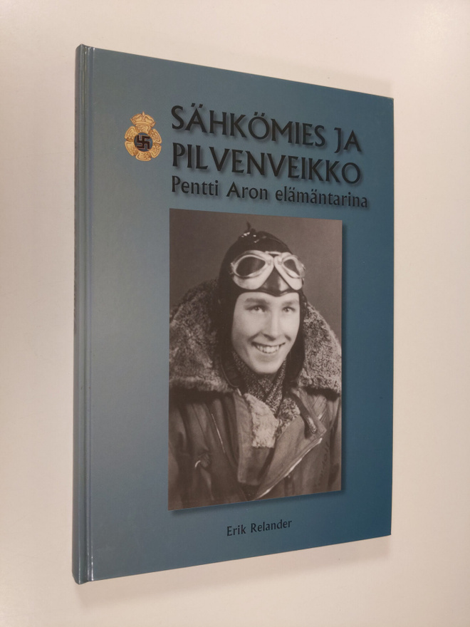 Erik Relander : Sähkömies ja pilvenveikko : Pentti Aron e...
