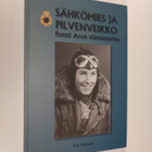 Erik Relander : Sähkömies ja pilvenveikko : Pentti Aron e... - pikkukuva 1