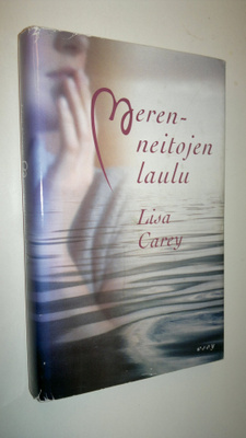 Lisa Carey : Merenneitojen laulu