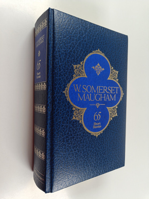 William Somerset Maugham : 65 Short Stories