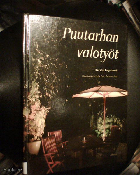 Engstrand PUUTARHAN VALOTYÖT ( 1 p. 2006 ) Sis.pk:t
