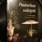 Engstrand PUUTARHAN VALOTYÖT ( 1 p. 2006 ) Sis.pk:t - pikkukuva 1