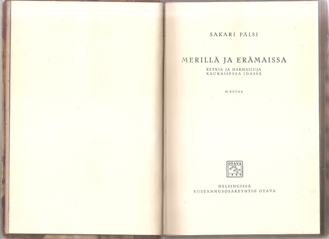 Pälsi, Sakari: Merillä ja erämaissa, Otava 1929.1p, sid, K3+